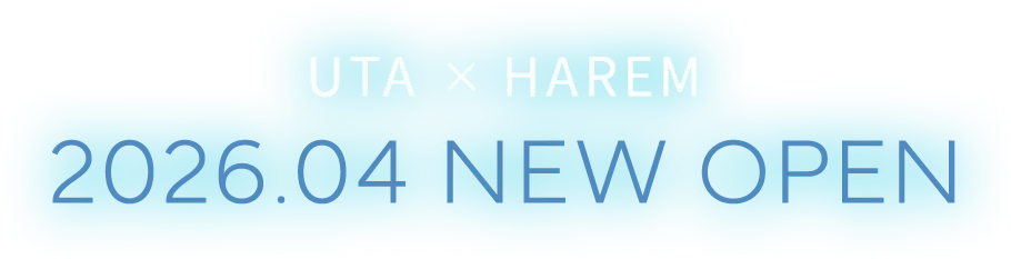 UTA × HAREM 2026.04 NEW OPEN